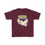 Be Kind Always -Kids T Shirt