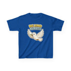 Be Kind Always -Kids T Shirt