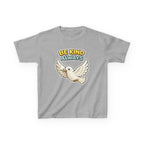 Be Kind Always -Kids T Shirt