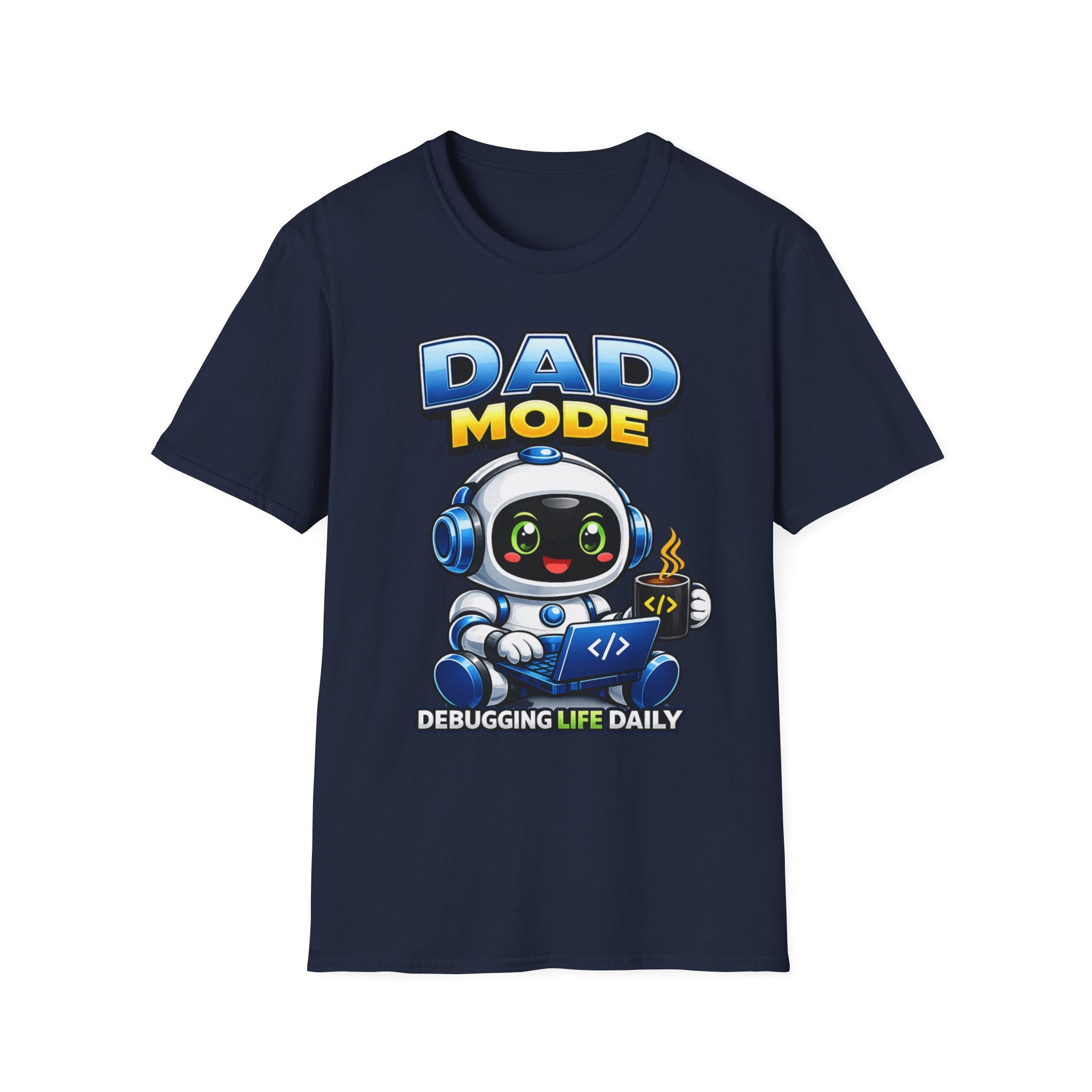 Dad Coding Robot T-Shirt – Debugging Life Daily Graphic Tee