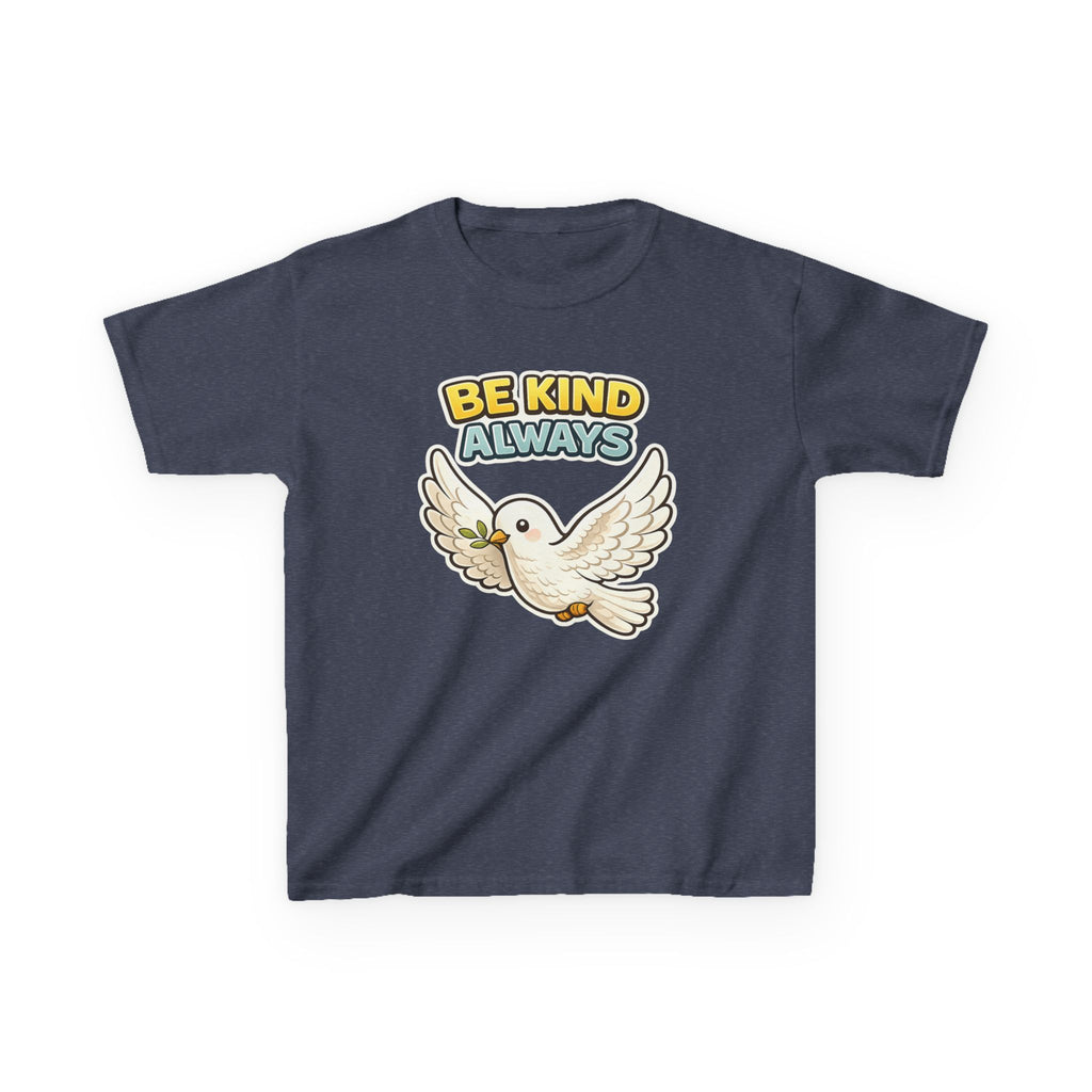 Be Kind Always -Kids T Shirt