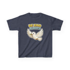 Be Kind Always -Kids T Shirt