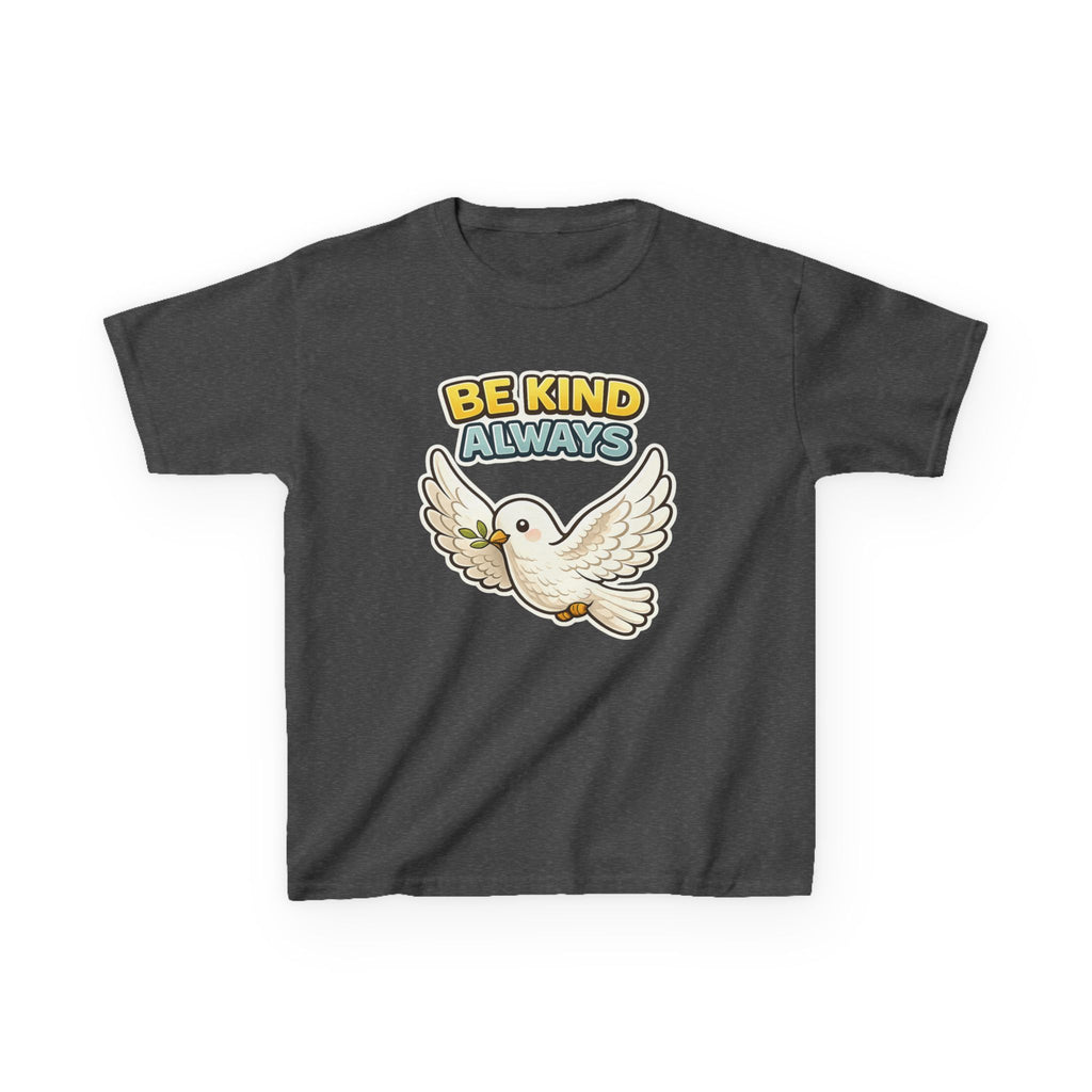 Be Kind Always -Kids T Shirt