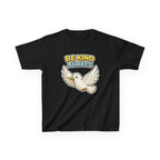 Be Kind Always -Kids T Shirt