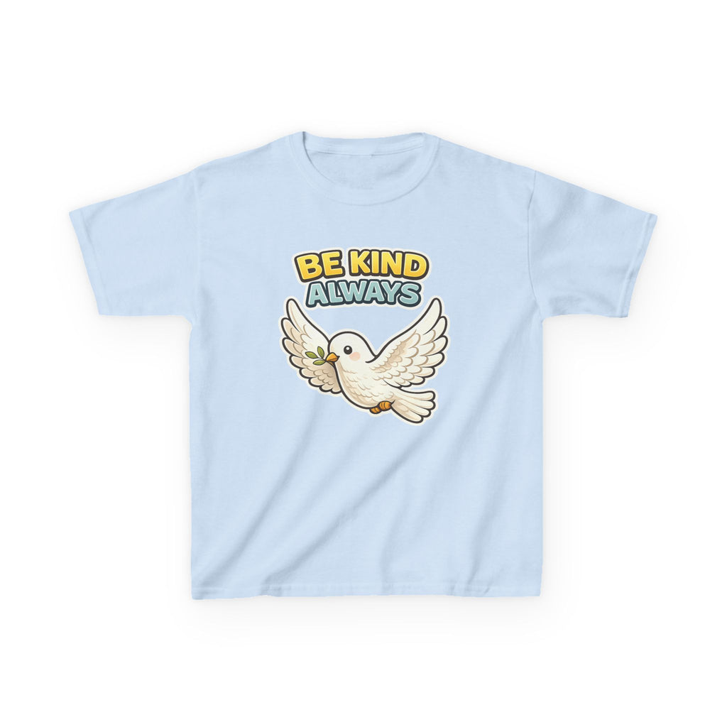 Be Kind Always -Kids T Shirt