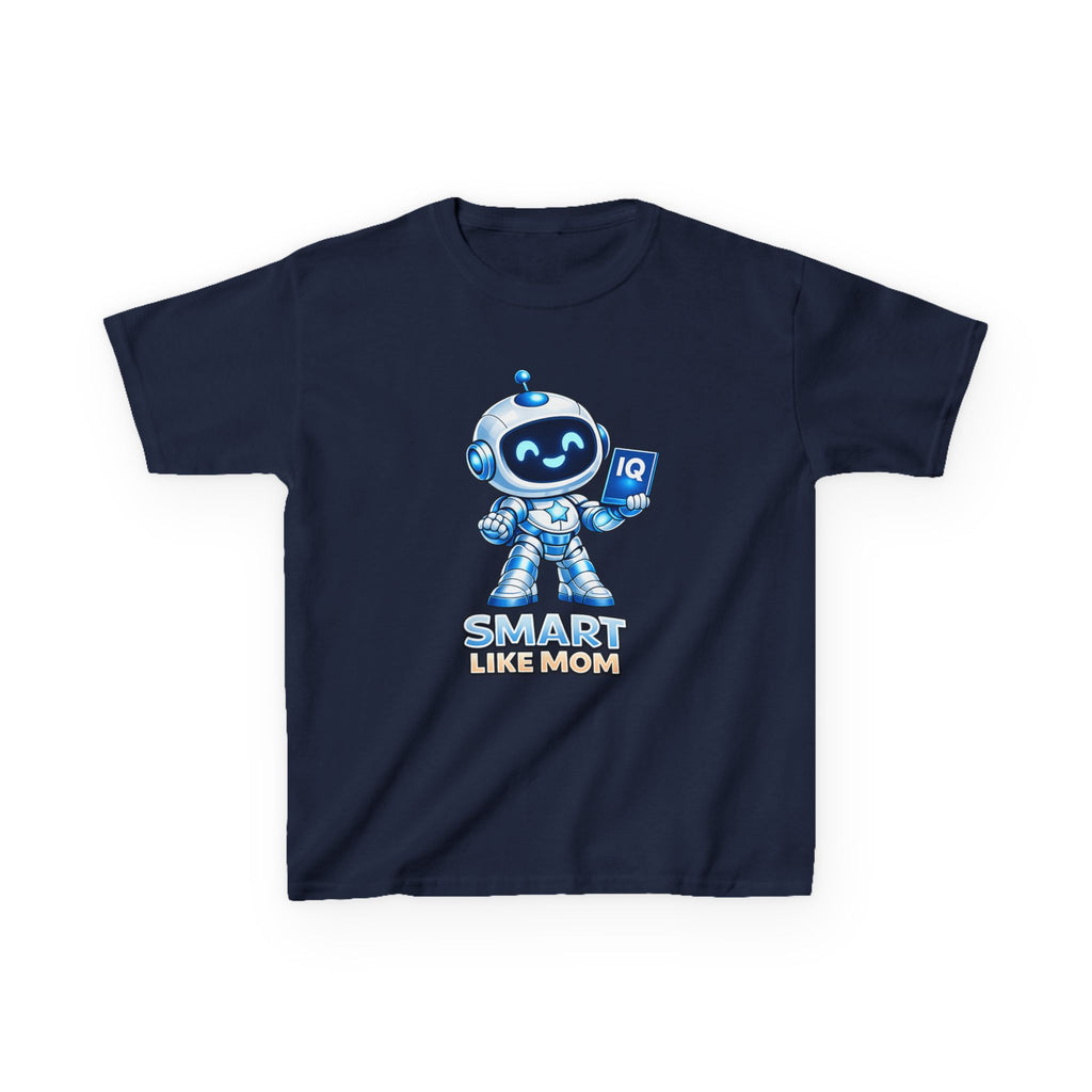 Kids Robot T-Shirt — 'Smart Like Mom' Cute Robot Graphic Tee