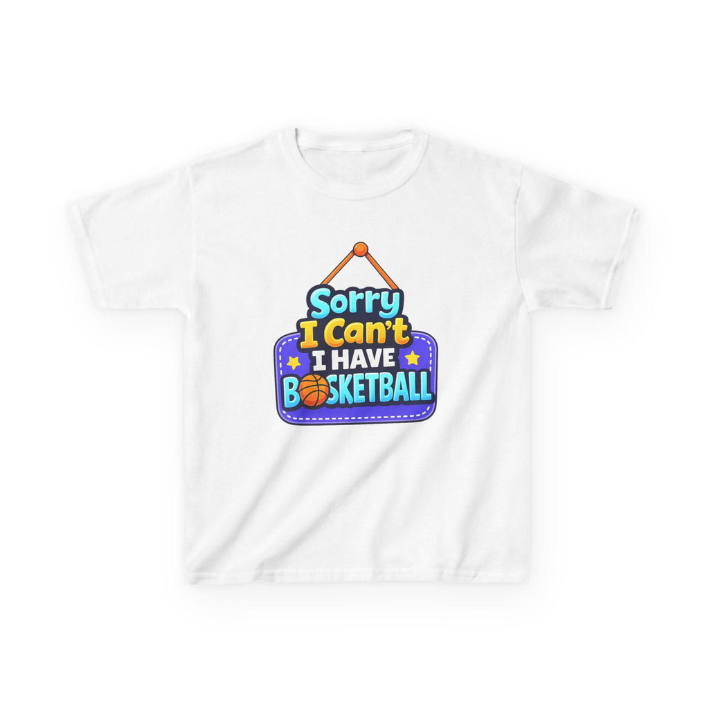 Sorry I Can't I Have Basketball - Kids T Shirt