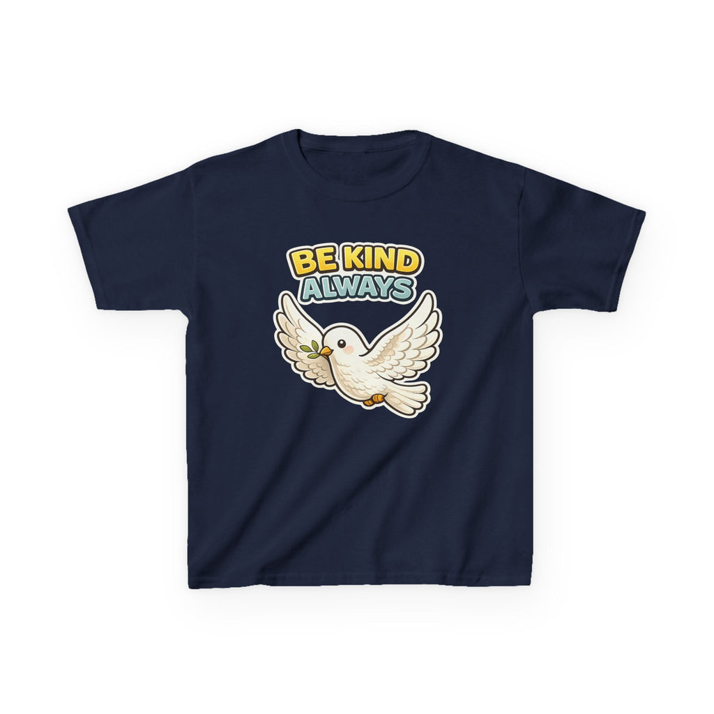 Be Kind Always -Kids T Shirt